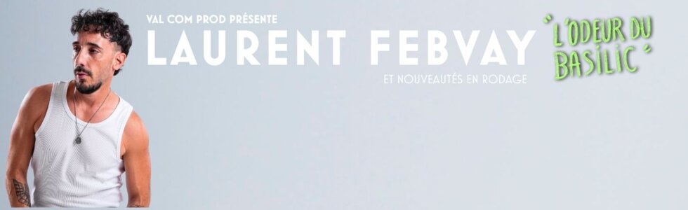 LAURENT FEBVAY " L'Odeur du Basilic"