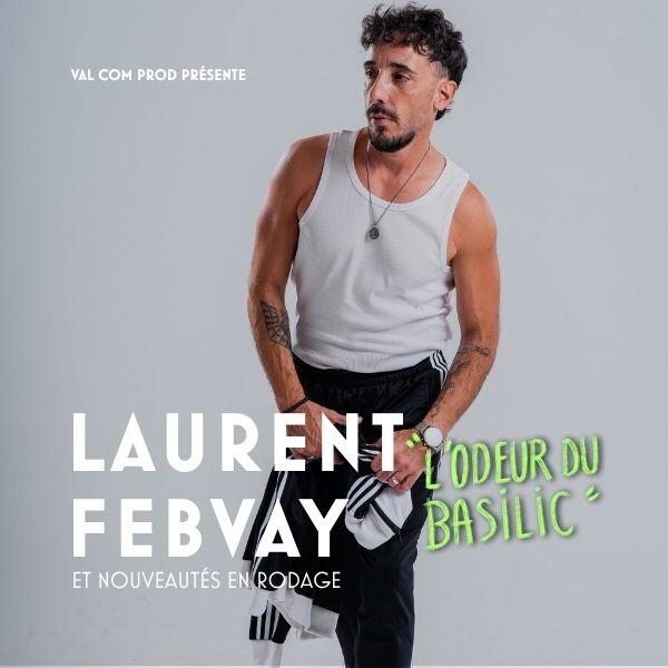 LAURENT FEBVAY " L'Odeur du Basilic"