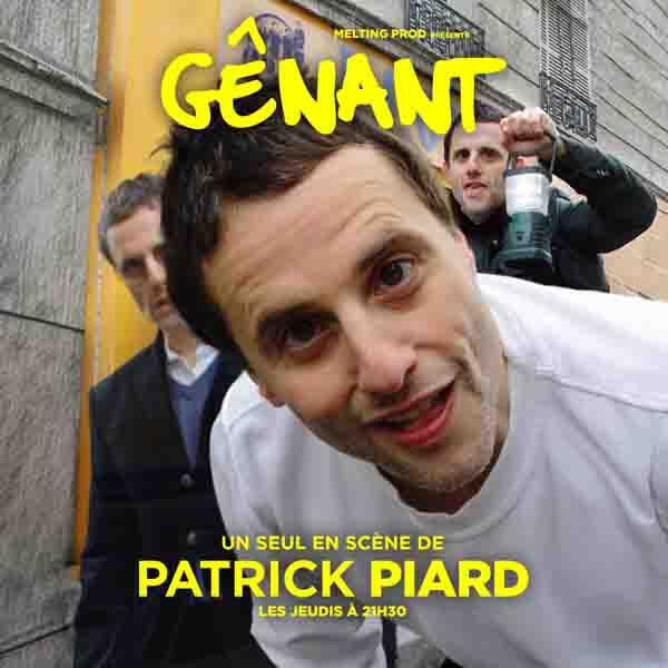 PATRICK PIARD "Gênant"