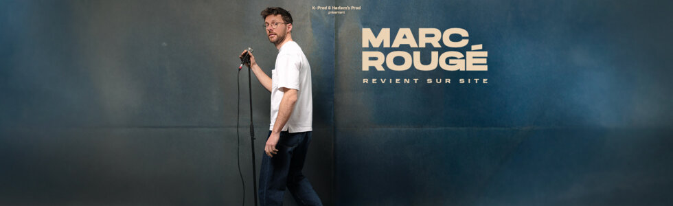 MARC ROUGÉ  Revient sur site 