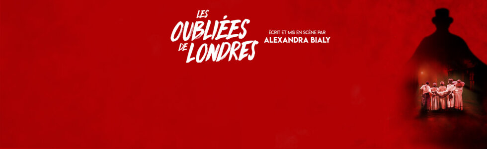 LES OUBLIÉES DE LONDRES