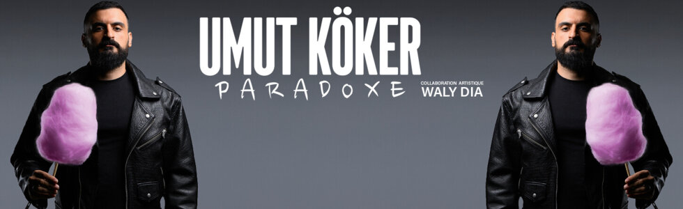 UMUT KOKER dans "Paradoxe"
