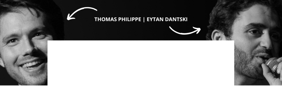 Eytan Dantski & Thomas Philippe
