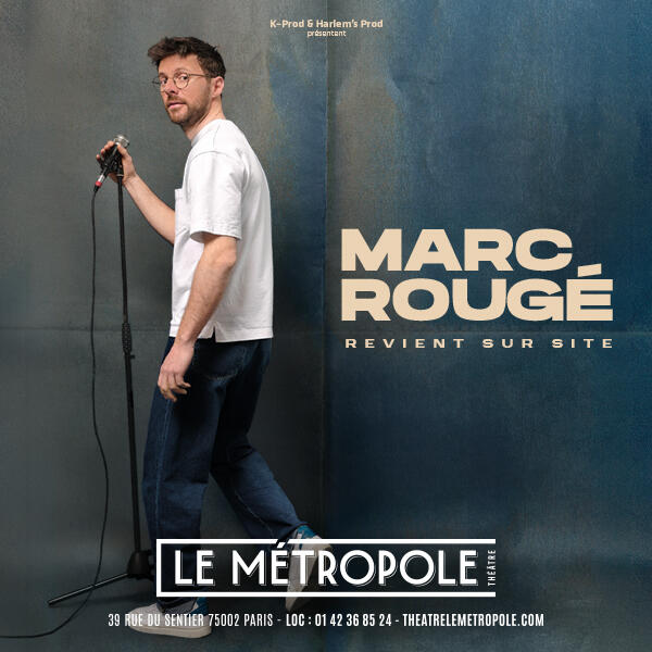 MARC ROUGÉ  Revient sur site 